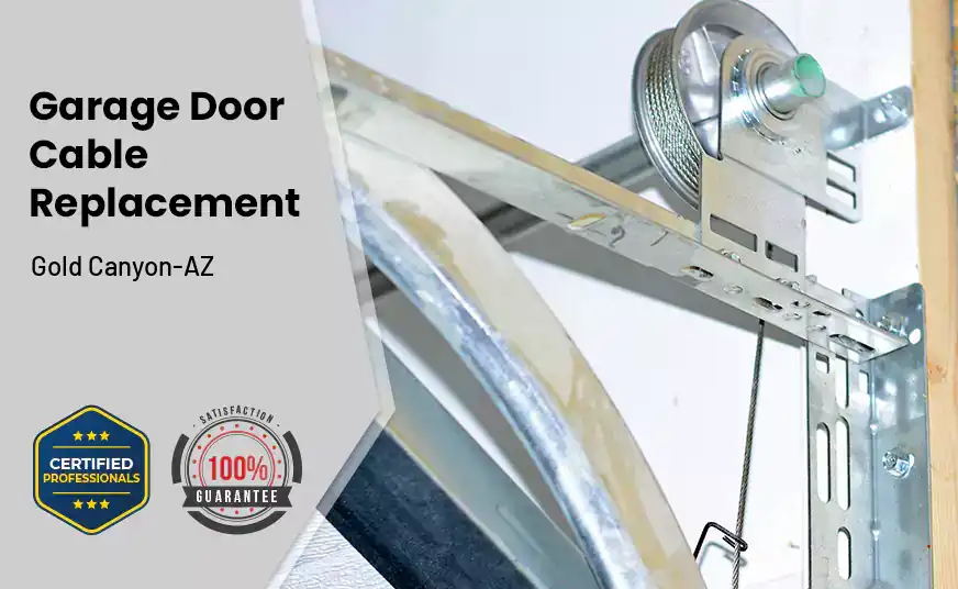 Garage Door Cable Replacement Gold Canyon-AZ 