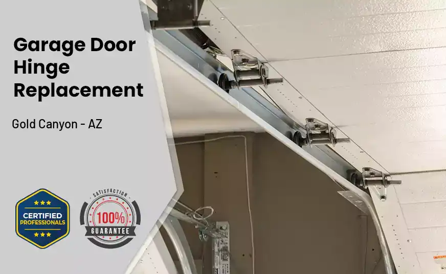 Garage Door Hinge Replacement Gold Canyon - AZ 