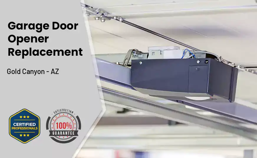 Garage Door Opener Replacement Gold Canyon - AZ 