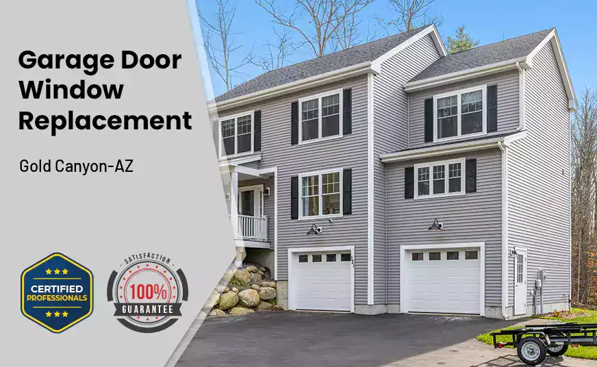 Garage Door Window Replacement Gold Canyon-AZ 