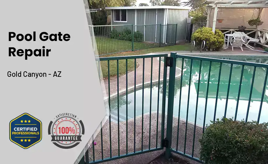Pool Gate Repair Gold Canyon - AZ 