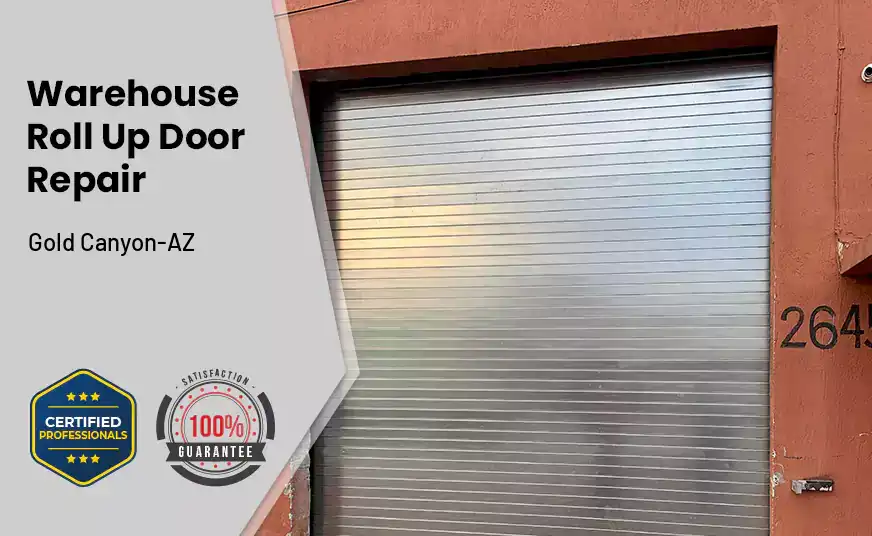 Warehouse Roll Up Door repair Gold Canyon-AZ 